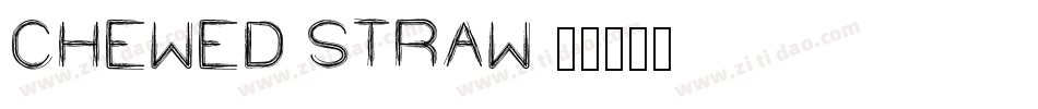Chewed Straw字体转换